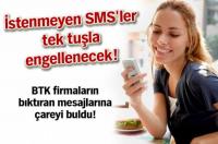 BTK İSTENMEYEN SMS&acute;LERİ DURDURACAK  