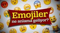 EMOJILER VE ANLAMLARI