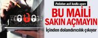 BU MAİLİ SAKIN AÇMAYIN