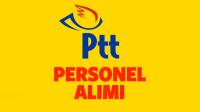 PTT 2019&acute;DA PERSONEL  ALIMI YAPACAK
