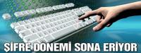 İNTERNETTE ŞİFRE DÖNEMİ SONA ERİYOR