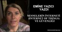 NESNELERİN İNTERNETİ VE GÜVENLİĞİ