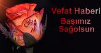 RESUL KİREÇ’İN EŞİ VEFAT ETTİ
