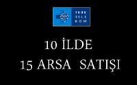 10 İLDE 15 GAYRİMENKUL