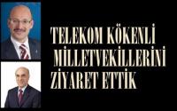 MİLLETVEKİLLERİNİ ZİYARET 