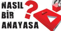 NASIL BİR ANAYASA