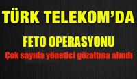 TÜRK TELEKOM’DA FETÖ’DEN GÖZALTILAR 