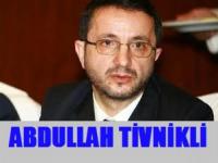 BASINDA ABDULLAH TİVNİKLİ…