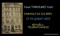 OSMANLI´DA İLK GREV TELGRAFHANEDE