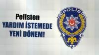 POLİSTEN KISA MESAJLA YARDIM İSTENEBİLECEK