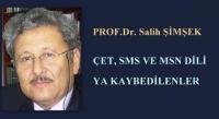 ÇET, SMS ve MSN DİLİ YA DA KAYBEDİLENLER