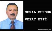 NURAL DURSUN VEFAT ETTİ