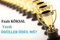 ÖDÜLLER ÖDÜL MÜ?