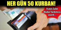 DİKKATLİ OLUN, DOLANDIRILMAYIN!
