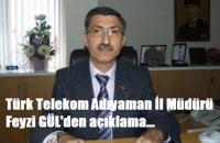 TT ADIYAMAN İL MÜDÜRÜ’NDEN AÇIKLAMA 