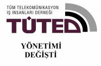 TÜTED YÖNETİMİ DEĞİŞTİ