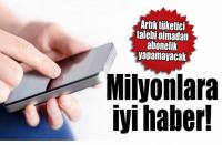 ABONELERE İYİ HABER
