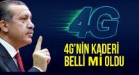 4G´NİN KADERİ BELLİ OLDU MU?