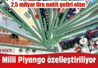 MİLLİ PİYANGO NEDEN HALKA ARZ EDİLMİYOR?