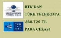 BTK´DAN TÜRK TELEKOM´A CEZA