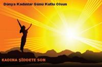 8 MART DÜNYA KADINLAR GÜNÜ KUTLU OLSUN