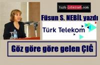 TÜRK TELEKOM; GÖZ GÖRE GÖRE GELEN ÇIĞ