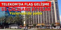 TÜRK TELEKOM´DA FLAŞ GELİŞME...