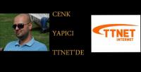 CENK YAPICI TTNET’DE