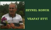 ZEYNEL KONUK VEFAT ETTİ