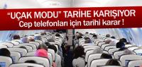 UÇAKTA CEP TELEFONU SERBEST Mİ OLUYOR