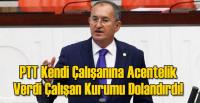 PTT&acute;DE İLGİNÇ YOLSUZLUKLAR