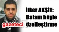 YEREL MEDYA DA TÜRK TELEKOM ÖZELLEŞTİRMESİ