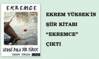 EKREM YÜKSEK ŞİİR KİTABI YAYINLADI