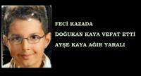 FECİ KAZADA DOĞUKAN’I KAYBETTİK.