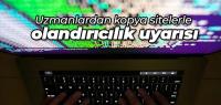 KOPYA SİTELERLE DOLANDIRICILIK
