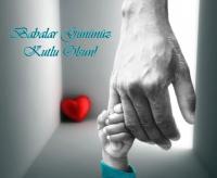 BABALAR GÜNÜMÜZ KUTLU OLSUN 