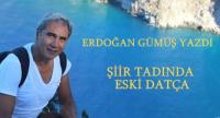 ŞİİR TADINDA ESKİ DATÇA