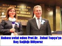 ZUHAL TOPÇU DERNEĞİMİZE GELEMİYORLAR