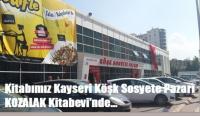 KİTABIMIZ KAYSERİ KOZALAK KİTABEVİ’NDE