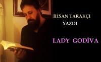 LADY GODİVA
