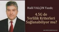 4,5G´ DE YERLİLİK KRİTERLERİ