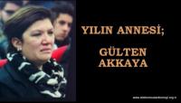 YILIN ANNESİ: GÜLTEN AKKAYA