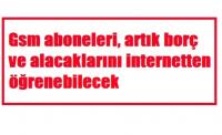 BORÇ VE ALACAKLARINIZ İNTERNETTE