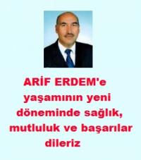 ARİF ERDEM EMEKLİ OLDU
