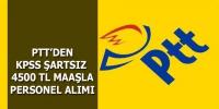 PTT´YE KPSS´SİZ PERSONEL ALIMI! 