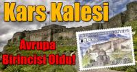 DÜNYANIN EN İYİ PULU: KARS KALESİ