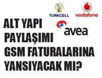 … GSM FATURALARINA YANSIYACAK MI?
