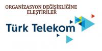 ORGANİZASYON DEĞİŞİKLİĞİNE ELEŞTİRİLER..
