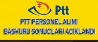 PTT MÜLAKATINA GİRECEKLER BELLİ OLDU