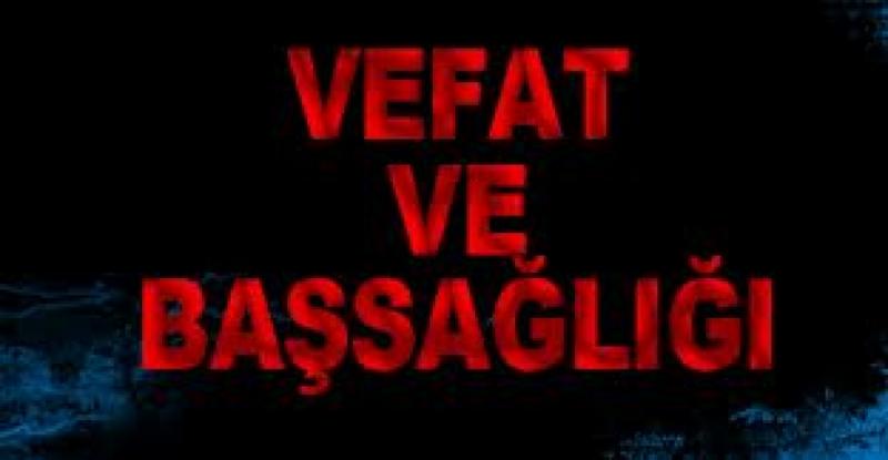 SEL�UK T�RKMENO�LU VEFAT ETT�